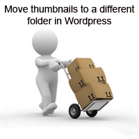 Move thumbnails to a different folder in wordpress move thumbnails Wordpress